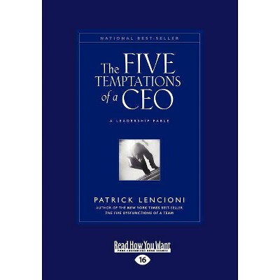 The Five Temptations of a CEO - 16th Edition,Large Print by  Patrick Lencioni (Paperback)