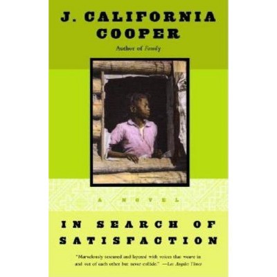 In Search of Satisfaction - by  J California Cooper (Paperback)