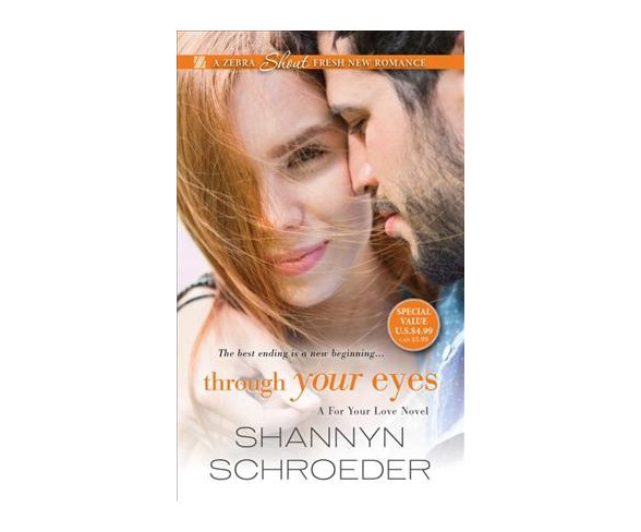 Through Your Eyes - (For Your Love Novel) by  Shannyn Schroeder (Paperback)