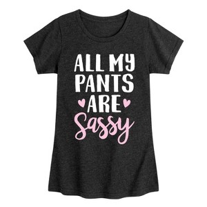 Girls' - Instant Message - All My Pants Are Sassy Fitted Short Sleeve Graphic T-Shirt - 1 of 4