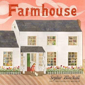 Farmhouse - by  Sophie Blackall (Hardcover)