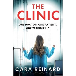 The Clinic - by  Cara Reinard (Paperback) - 1 of 1