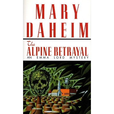 The Alpine Betrayal - (Emma Lord) by  Mary Daheim (Paperback)