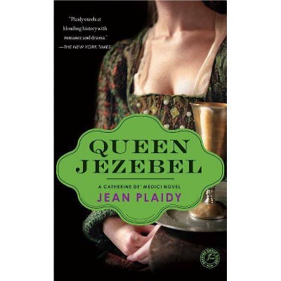 Queen Jezebel - by  Jean Plaidy (Paperback)