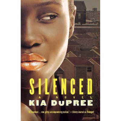 Silenced - by  Kia Dupree (Paperback)