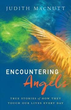 Encountering Angels (Paperback)  by Judith Macnutt