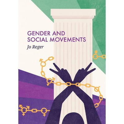 Gender and Social Movements - by  Jo Reger (Paperback)