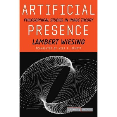 Artificial Presence - (Cultural Memory in the Present) by  Lambert Wiesing (Paperback)