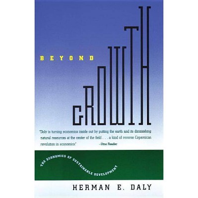 Beyond Growth - by  Herman E Daly (Paperback)