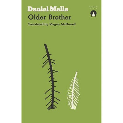 Older Brother - by  Daniel Mella (Paperback)