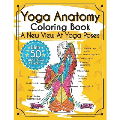 Yoga Anatomy Coloring Book - by Elizabeth J Rochester (Paperback)