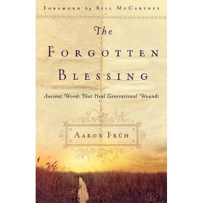 The Forgotten Blessing - by  Aaron Früh (Paperback)