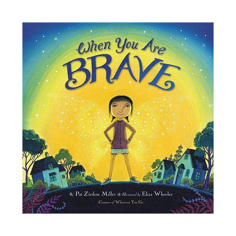When You Are Brave - by  Pat Zietlow Miller (Hardcover), 1 of 2