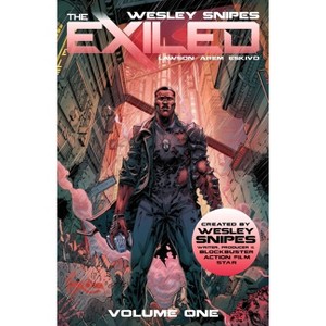 Wesley Snipes' the Exiled Vol 1 - by  Wesley Snipes & Adam Lawson & Keith Arem (Paperback) - 1 of 1