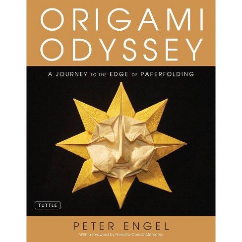 Origami Odyssey By Peter Engel Hardcover