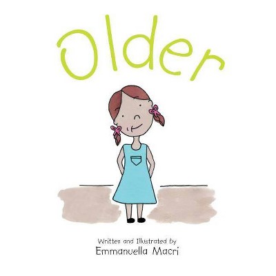 Older - by  Emmanuella Macri (Hardcover)