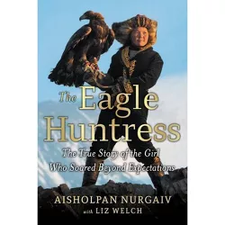 The Eagle Huntress - by Aisholpan Nurgaiv