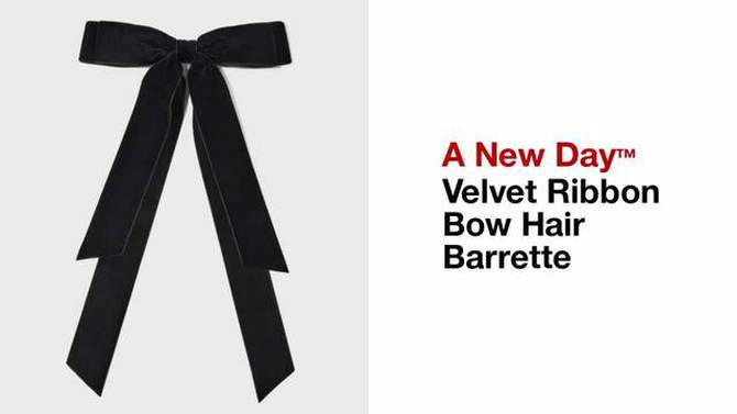 Velvet Ribbon Bow Hair Barrette - A New Day™, 2 of 11, play video