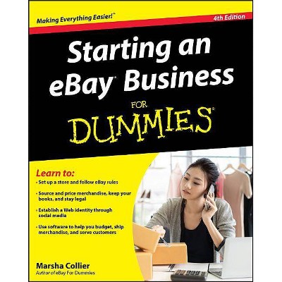 Starting an Ebay Business for Dummies - (For Dummies) 4th Edition by  Marsha Collier (Paperback)