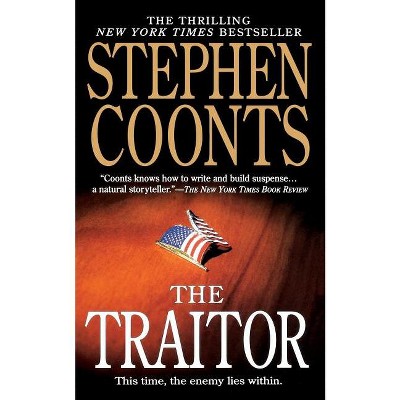 The Traitor - (tommy Carmellini) By Stephen Coonts (paperback) : Target