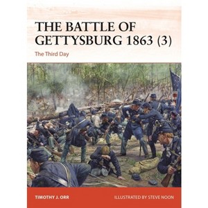 The Battle of Gettysburg 1863 (3) - (Campaign) by  Timothy J Orr (Paperback) - 1 of 1