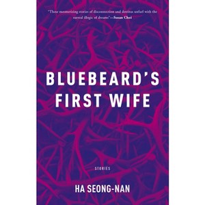 Bluebeard's First Wife - by  Seong-Nan Ha (Paperback) - 1 of 1