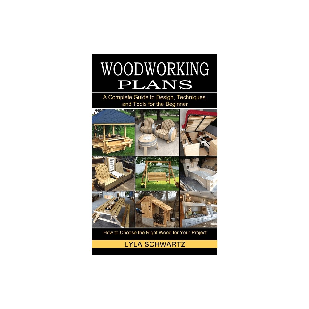 Woodworking Book - by Lyla Schwartz (Paperback)