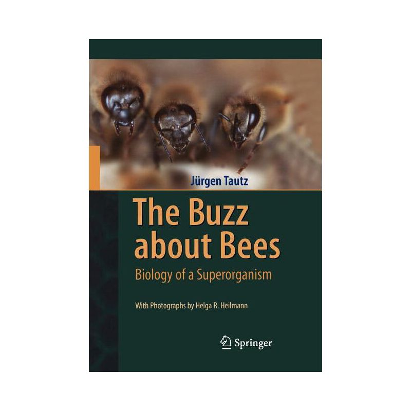 The Buzz about Bees - by  Jürgen Tautz (Hardcover), 1 of 2