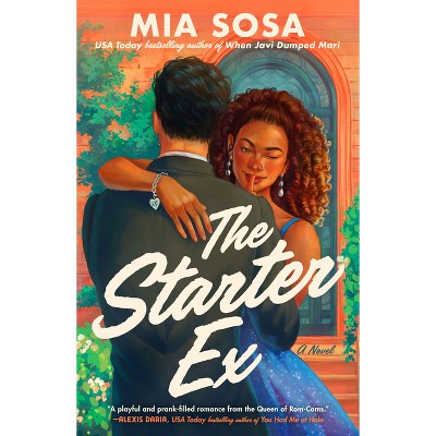 The Starter Ex - by  Mia Sosa (Paperback)