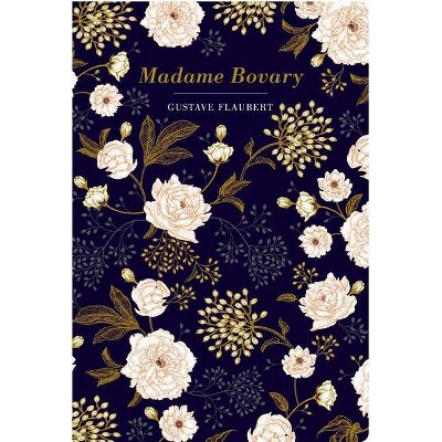 Madame Bovary - (Chiltern Classic) by  Gustave Flaubert (Hardcover)