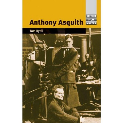 Anthony Asquith - (British Film-Makers) by  Tom Ryall (Paperback)