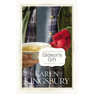 Gideon's Gift - by  Karen Kingsbury (Hardcover)