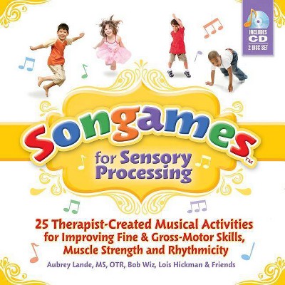 Songames for Sensory Processing - by  Bob Wiz & Aubrey Lande (Mixed Media Product)