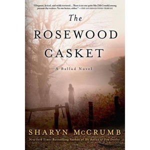 The Rosewood Casket - (Ballad Novels) by  Sharyn McCrumb (Paperback) - 1 of 1