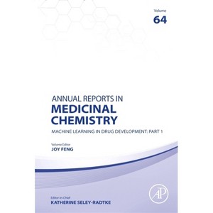 Machine Learning in Drug Development: Part 1 - (Annual Reports in Medicinal Chemistry) by  Katherine Seley-Radtke (Hardcover) - 1 of 1