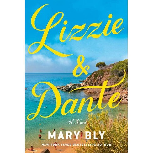 Lizzie & Dante - by  Mary Bly (Hardcover) - image 1 of 1