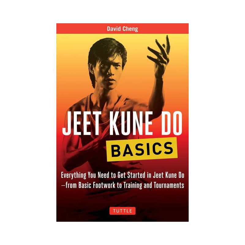 Jeet Kune Do Basics - (Tuttle Martial Arts Basics) by  David Cheng (Paperback), 1 of 2