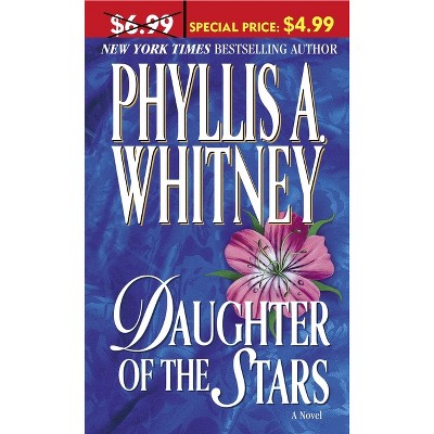 Daughter of the Stars - by  Phyllis A Whitney (Paperback)