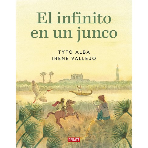 El Infinito En Un Junco (novela Gráfica) / Papyrus: The Invention Of Books  In T He Ancient World (graphic Novel) - By Irene Vallejo (hardcover) :  Target
