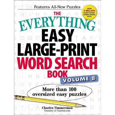 The Everything Easy Large-Print Word Search Book, Volume 8, 8 - (Everything(r)) by  Charles Timmerman (Paperback)