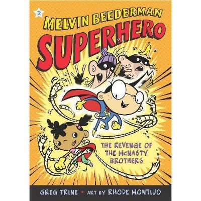 The Revenge of the McNasty Brothers - (Melvin Beederman, Superhero) by  Greg Trine (Paperback)