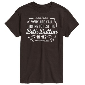 Men's - Yellowstone - Trying To Test The Beth Dutton Short Sleeve Graphic T-Shirt - 1 of 4