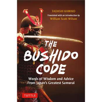 The Bushido Code - by  Tadashi Kamiko (Hardcover)