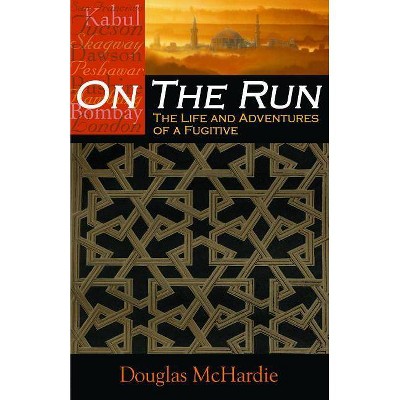 On the Run - (Life on the Edge) by  Douglas McHardie (Paperback)