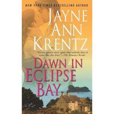 Dawn in Eclipse Bay - by  Jayne Ann Krentz (Paperback)