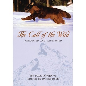 The Call of the Wild - Annotated by  Jack London (Paperback) - 1 of 1