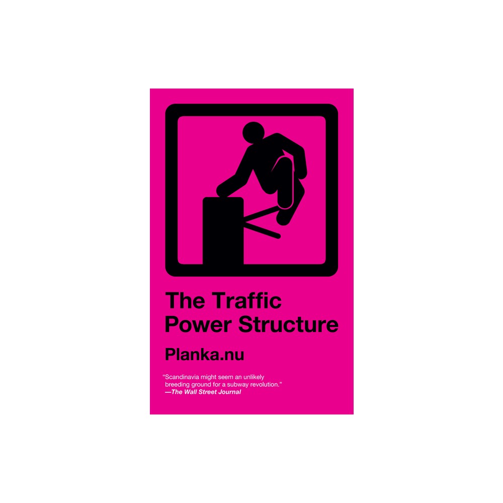 Traffic Power Structure - by Planka Nu Planka Nu (Paperback)