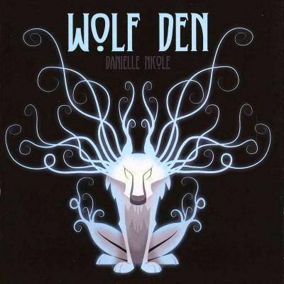 Danielle Nicole - Wolf Den (CD)