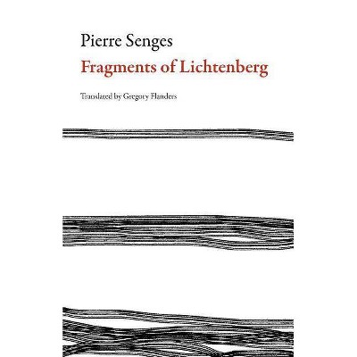 Fragments of Lichtenberg - (French Literature) by  Pierre Senges (Paperback)