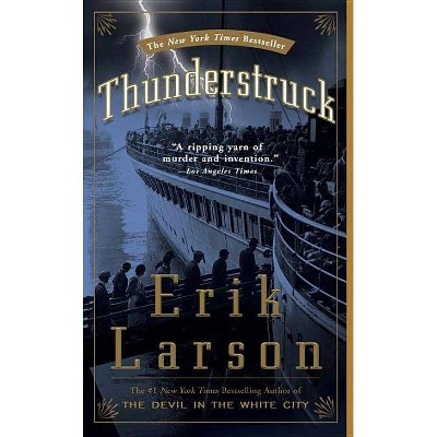  Thunderstruck - by  Erik Larson (Paperback) 